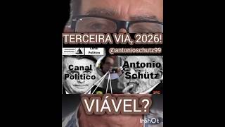 TERCEIRA VIA ALTERNATIVA 2026 VIÁVEL politica eleicao2024 [upl. by Terrye]