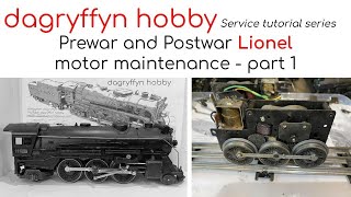 Lionel Repair Prewar and Postwar Motor Maintenance Part 1 [upl. by Leamiba]