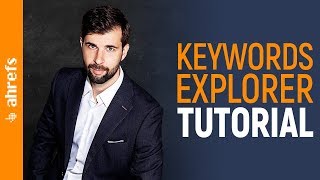 Complete Keyword Research Tutorial using Ahrefs’ Keywords Explorer Tool [upl. by Ymaj]