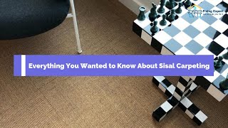 Everything You Ever Wanted to Know About Sisal Carpeting [upl. by Pinsky]