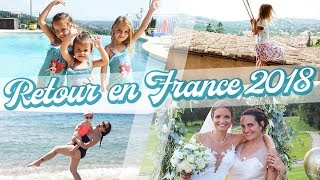 🎵💬 NOTRE MOIS EN FRANCE ÉTÉ 2018 👰 [upl. by Gerrie]