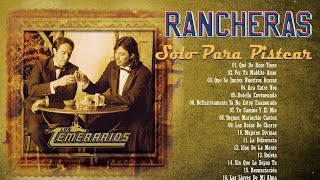 MIX DE RANCHERAS PARA PISTEAR LOS TEMERARIOS [upl. by Groot]