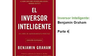 Audiolibro 🔈 Inversor Inteligente  Benjamín Graham Parte 4 [upl. by Supen]