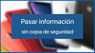 Cómo pasar datos a un nuevo iPhone sin copia de seguridad [upl. by Egrog]