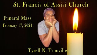 St Francis of Assisi Church Tyrell N Trouville Funeral Mass [upl. by Riley]