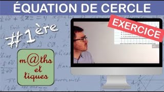 EXERCICE  Déterminer une équation de cercle  Première [upl. by Hilleary]