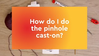 How to do the Pinhole Cast On [upl. by Maureene]