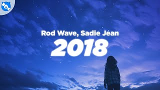 Rod Wave Sadie Jean  2018 Clean  Lyrics [upl. by Monahon]