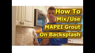 How To Use MAPEI Ultracolor Plus FA Grout on Kitchen Backsplash Tiles [upl. by Chlores263]