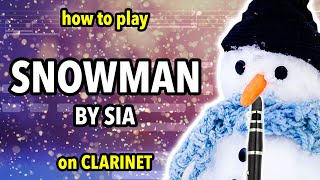 How to play Snowman on Clarinet  Clarified [upl. by Aiselad]