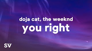 Doja Cat The Weeknd  You Right Lyrics [upl. by Pontone889]