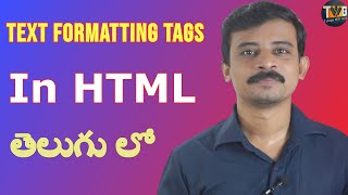 Text Formatting Tags in HTML by Telugu Web Guru  HTML  part 5 [upl. by Nnazus]