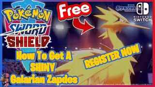 REGISTER NOW How To Get A FREE SHINY Galarian Zapdos in Pokémon Sword and Shield [upl. by Atat]