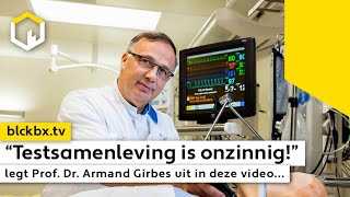 quotTestsamenleving is onzinnigquot legt Prof Dr Armand Girbes uit in deze video [upl. by Nivan]