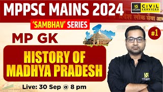 History of Madhya Pradesh  मध्य प्रदेश का इतिहास  MP GK for MPPSC Mains 2024 1  By Abhishek Sir [upl. by Womack]