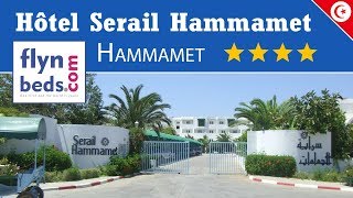 Hôtel Serail  Hammamet  Tunisie  Flynbedscom [upl. by Lotsyrc]