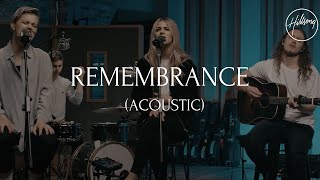 Remembrance Acoustic  Hillsong Worship [upl. by Aerdnac32]