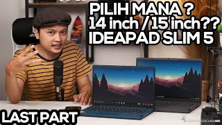 LAST PART OF A TRILOGY  PILIH MANA  14 INCH ATAU 15 INCH   IDEAPAD SLIM 5 [upl. by Joris]