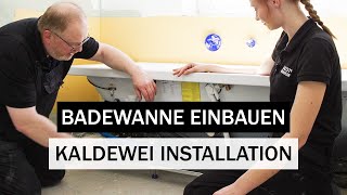 Badewanne einbauen  KALDEWEI Installation mit Sandra Hunke [upl. by Elleinnod]