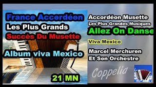 PARIS ACCORDÉON MUSETTE AVEC UN MENGASCINI  ALBUM VIVA MEXICO  21MN [upl. by Kamaria]