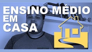 Concluir o Ensino Médio SEM IR À ESCOLA [upl. by Savitt]