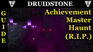 DRUIDSTONE  Achievment Guide  RIP Master Haunt [upl. by Eizle36]