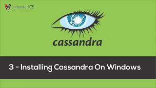 Apache Cassandra  Tutorial 3  Installing Cassandra On Windows [upl. by Abigael225]