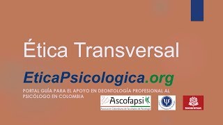 Ética Transversal  Experiencias Éticas en Psicología [upl. by Fuhrman]