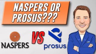 Naspers vs Prosus  Differences and Which is BETTER [upl. by Coulter]