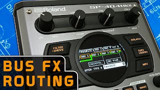 SP404 MK2 BUS FX ROUTING Explained [upl. by Anileuqcaj567]