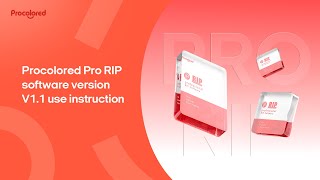 Procolored Pro RIP software version V11 use instruction [upl. by Guria]