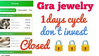 GRA Jewelry App Closed Detailed video  Gra jewelry online earning app [upl. by Airolg]