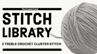 Crochet 3 treble cluster stitch  3 tr Cluster St  BEGINNER [upl. by Emsoc]