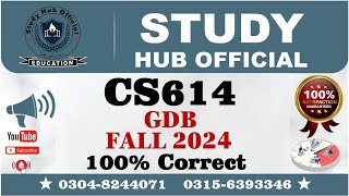 CS614 GDB Solution Fall 2024 By Study Hub Official [upl. by Griz]