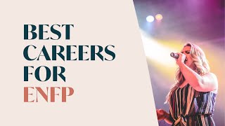 The Best Careers for ENFP Personality Type [upl. by Tasha]