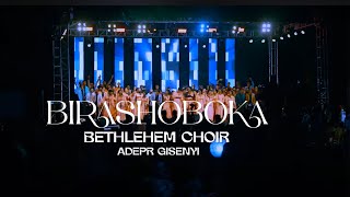 Birashoboka By Bethlehem Choir [upl. by Uehttam]