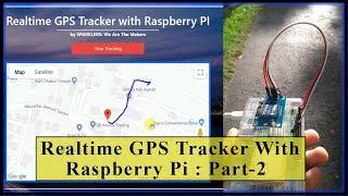 Realtime GPS Tracker Using Raspberry Pi Realtime testing  Part 2 [upl. by Wolfort]