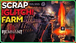 Unlimited Scrap Farm Glitch in Remnant 2 [upl. by Etnor]