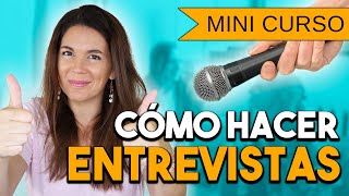 MINI CURSO Cómo hacer ENTREVISTAS en tu Canal YouTube o Podcast [upl. by Leilah]