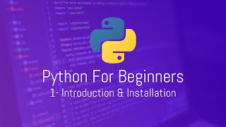 Python for Beginners  1  Introduction amp Installation MyanmarBurmese [upl. by Trebmer]