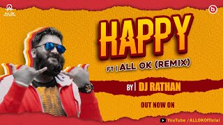 ALL OK HAPPY SONG  REMIX  DJ RATHAN  KANNADA SONG [upl. by Oicam]