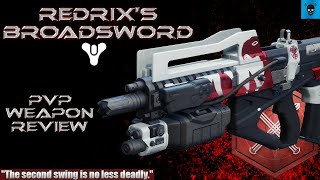 REDRIXS BROADSWORD Destiny 2 PvP Weapon Review [upl. by Caniff]