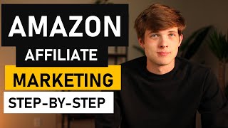 Amazon Affiliate Marketing Tutorial StepbyStep Amazon Associates [upl. by Latsryc]