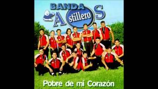 Ya Borracho Amor  BANDA ASTILLEROS by El RC [upl. by Aserej437]