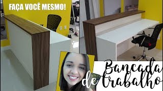 Como fazer um balcão fácil de recepção  Coworking  Rebeca Salvador DIY [upl. by Aizan]