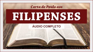 FILIPENSES  Completo Bíblia Sagrada em Áudio Livro [upl. by Holton]