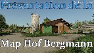 FS19  Présentation de la Map Hof Bergmann [upl. by Aivatahs]