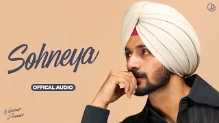 Sohneya  Nirvair Pannu Official Audio Deol Harman  Juke Dock [upl. by Frasch]