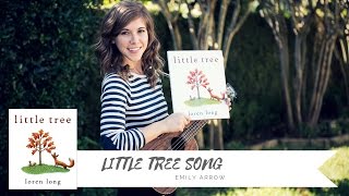 LITTLE TREE Song  Emily Arrow book by Loren Long [upl. by Cherie]