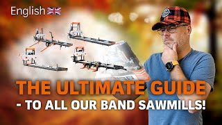 THE ULTIMATE GUIDE  to all our band sawmills  LOGOSOL [upl. by Diva43]